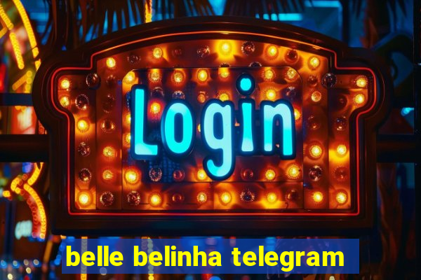 belle belinha telegram